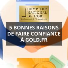 5 bonnes raisons de faire confiance à Gold.fr